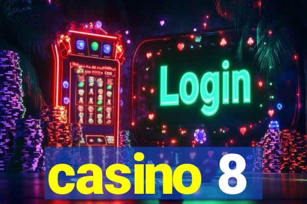 casino 8